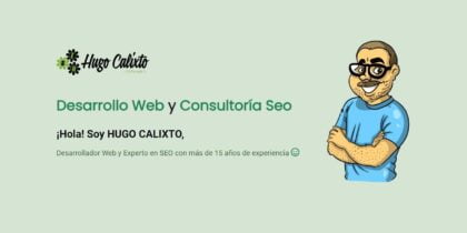 HUGO CALIXTO, Desarrollo Web y Consultoría Seo